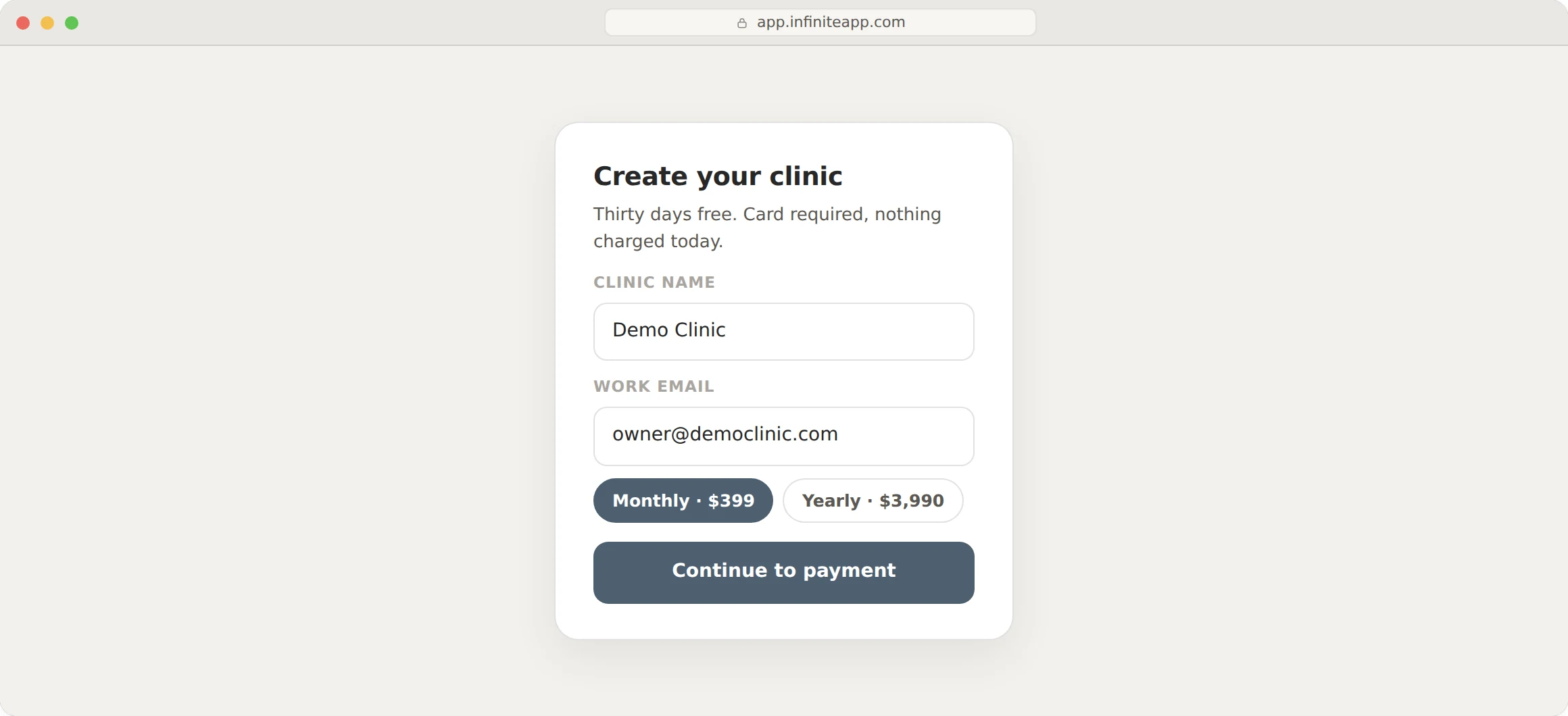InfiniteApp: Create your clinic. The sign-up screen: clinic name, work email, and the monthly or yearly choice.